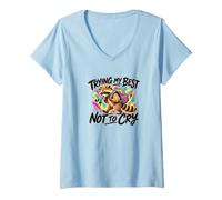 Femme Je Fais de Mon Mieux pour ne Pas pleurer T-Shirt avec Col en V