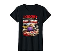 Femme Je Fais du Crochet et j'écoute True Crime Crocheters Craft Hobby T-Shirt