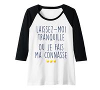 Femme Je Fais Ma Connasse Facile Manche Raglan