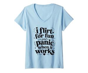 Femme Je flirte pour m'amuser et Je Panique Quand ça Marche. Meme drôle T-Shirt avec Col en V