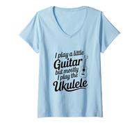 Femme Je Joue Un Peu de Guitare mais Je suis Surtout Amateur de ukulélé T-Shirt avec Col en V