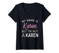 Femme Je m'appelle Karen mais Je ne suis Pas Une Karen Funny Woman Girl Annoy T-Shirt avec Col en V