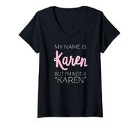 Femme Je m'appelle Karen mais Je ne suis Pas Une Karen Funny Woman Girl White T-Shirt avec Col en V