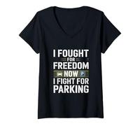 Femme Je me suis battu pour la liberté, maintenant je me bats pour le stationnement T-Shirt avec Col en V