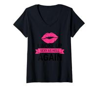 Femme Je me suis réveillée à Nouveau Sexy comme l'enfer, Blague drôle sur la Vie de Maman T-Shirt avec Col en V
