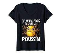 Femme Je M'en Fous Je Suis Un Poussin - Poulet Sucré T-Shirt avec Col en V