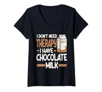Femme Je n'ai Pas Besoin de thérapie J'Ai du Lait au Chocolat T-Shirt avec Col en V