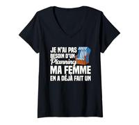 Femme Je n'ai Pas Besoin d'un Plan Ma Femme en A Déjà Fait Un T-Shirt avec Col en V