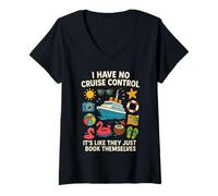 Femme Je n'ai Pas de régulateur de Vitesse, C'est comme s'ils avaient réservé eux-mêmes T-Shirt avec Col en V