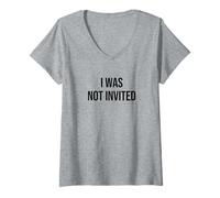 Femme Je n'ai Pas été invité T-Shirt avec Col en V
