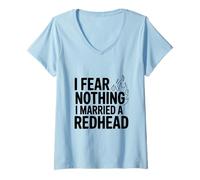 Femme Je n'ai Peur de Rien, J'Ai épousé Une rousse T-Shirt avec Col en V