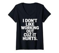 Femme Je n'aime Pas m'entraîner Parce Que ça Fait Mal Quand on Dit Sarcastique T-Shirt avec Col en V
