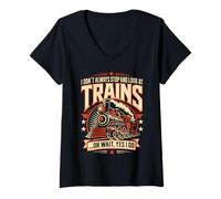 Femme Je n'arrête Pas Toujours de Regarder Les Trains T-Shirt avec Col en V