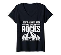 Femme Je n'arrête Pas Toujours de Regarder Rocks, géologue drôle T-Shirt avec Col en V