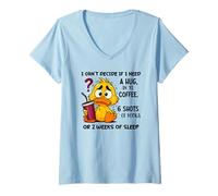 Femme Je n'arrive Pas à décider si J'Ai Besoin d'un câlin ou d'un café XL T-Shirt avec Col en V