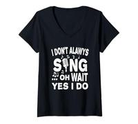 Femme Je ne Chante Pas Toujours Oh attends Oui Je Le Fais T-Shirt avec Col en V