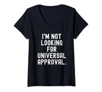Femme Je ne Cherche Pas Une Approbation Universelle Déclaration grasse T-Shirt avec Col en V