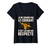 Femme Je ne crains Pas Le Courant électricien T-Shirt avec Col en V
