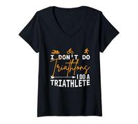 Femme Je ne Fais Pas de Triathlons, Je Fais Un triathlète, Un Triathlon Amusant T-Shirt avec Col en V