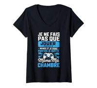 Femme Je Ne Fais Pas Que Jouer Je Mange Et Je Dors Parfois T-Shirt avec Col en V