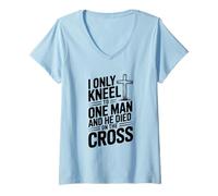 Femme Je ne m'agenouille Que Devant Un Seul Homme, il est Mort sur la Croix T-Shirt avec Col en V
