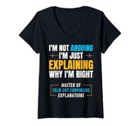 Femme Je ne me Dispose Pas, j'explique Simplement Pourquoi J'Ai T-Shirt avec Col en V