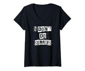 Femme Je ne m'excuse Pas T-Shirt avec Col en V