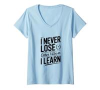 Femme Je ne perds jamais, Soit Je gagne, Soit j'apprends T-Shirt avec Col en V