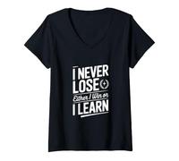 Femme Je ne perds jamais, Soit Je gagne, Soit j'apprends T-Shirt avec Col en V