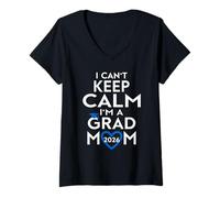 Femme Je ne Peux Pas Garder Mon Calme, Je suis Une mère diplômée de la 2026 T-Shirt avec Col en V