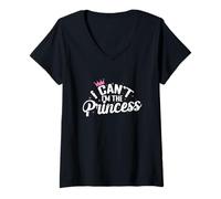 Femme Je ne Peux Pas, Je suis la Princesse T-Shirt avec Col en V