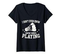 Femme Je ne Sais même Pas Qui Joue Un drôle de Fan de Badminton T-Shirt avec Col en V