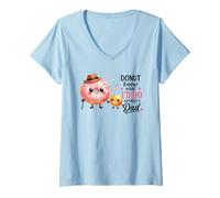 Femme Je ne Sais Pas ce Que Je Ferais sans Un père drôle T-Shirt avec Col en V