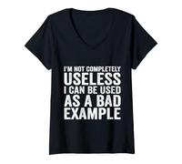 Femme Je ne suis Pas complètement Inutile, Je Peux être utilisé comme Mauvais Exemple T-Shirt avec Col en V