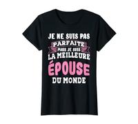 Femme Je ne suis pas femme parfaite Épouse Jour de mariage cadeau T-Shirt