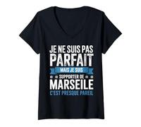Femme Je ne suis pas Parfait mais Je suis Supporter de Marseille T-Shirt avec Col en V