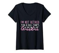 Femme Je ne suis Pas retraitée Je suis Une Grand-mère à Temps Plein Bonne Retraite T-Shirt avec Col en V