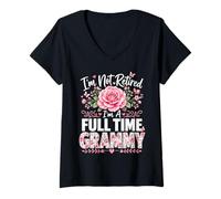 Femme Je ne suis Pas retraitée, Je suis Une Grand-mère à Temps Plein Qui Prend sa Retraite aux Grammy T-Shirt avec Col en V