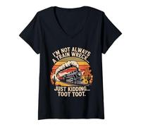 Femme Je ne suis pas toujours un accident de train, je plaisante, Toot Chaotic Meme T-Shirt avec Col en V