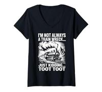 Femme Je ne suis Pas Toujours Un Accident de Train, Je plaisante, Toot Toot T-Shirt avec Col en V