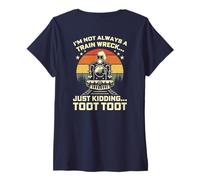 Femme Je ne suis Pas Toujours Un Accident de Train, Je plaisante, Toot Toot T-Shirt avec Col en V