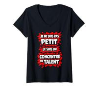 Femme Je ne suis Pas Un Petit concentré de Talent T-Shirt avec Col en V