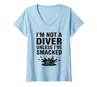 Femme Je ne suis Pas Un Plongeur à Moins d'avoir maîtrisé Le Design Humoristique T-Shirt avec Col en V