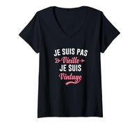 Femme JE NE SUIS PAS VIEILLE JE SUIS VINTAGE T-Shirt avec Col en V