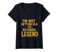 Femme Je ne suis Pas Vieux, Je suis en Train de Devenir Une légende T-Shirt avec Col en V