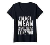 Femme Je ne Veux Pas dire Que Je suis trop Vieux pour Faire Semblant de t'aimer drôlement T-Shirt avec Col en V