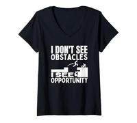 Femme Je ne vois pas d'obstacles, je vois une opportunité, un parkour amusant T-Shirt avec Col en V