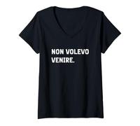 Femme Je ne voulais pas venir | Drôle Sarcastique Ironique T-Shirt avec Col en V