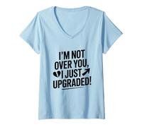 Femme Je n'en ai pas fini avec toi, je viens de passer à la catégorie supérieure ! Ex petite amie T-Shirt avec Col en V