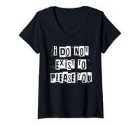 Femme Je n'existe Pas pour Te Faire Plaisir T-Shirt avec Col en V
